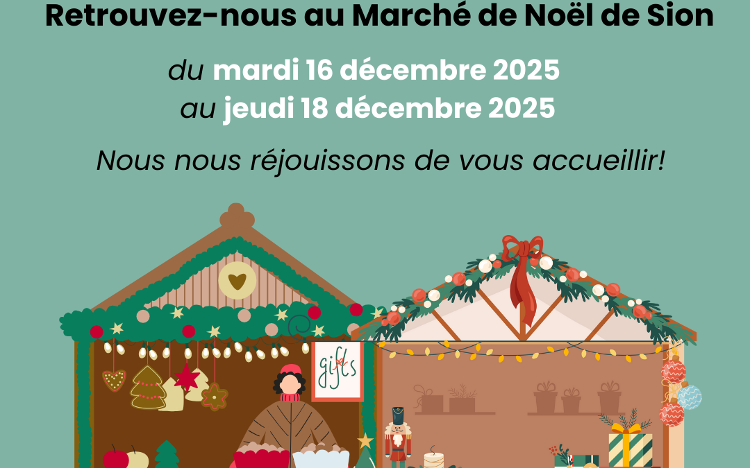 Marché de Noël de Sion 🎁